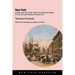 New York: A Sketch of the City's Social, Political, and Commercial Progress from the First Dutch Settlement to Recent Times