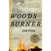 Woodsburner: Center for Fiction First Novel Prize Winner