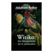 Witiko: Eine Rittergeschichte des 12. Jahrhunderts: Historischer Roman