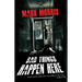 Bad Things Happen Here