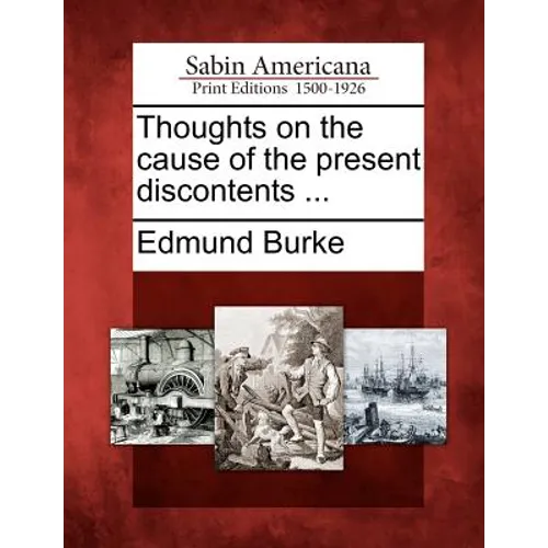 Thoughts on the Cause of the Present Discontents ...