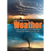 Field Guide to the Weather: Learn to Identify Clouds and Storms, Forecast the Weather, and Stay Safe