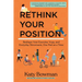 Rethink Your Position: Reshape Your Exercise, Yoga, and Everyday Movement, One Part at a Time