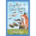 Busy Bee and the Silent Spring