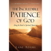 The Incredible Patience of God