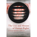 The Uses and Misuses of Human Rights: A Critical Approach to Advocacy