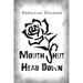 Mouth Shut Head Down: a novel about Coercive Control in Trafficking