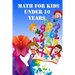 Math for Kids Under 10 Years