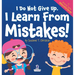 I Do Not Give Up. I Learn From Mistakes!: An Affirmation-Themed Toddler Book About Making Mistakes (Ages 2-4)
