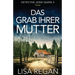 Das Grab ihrer Mutter: Thriller