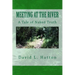 Meeting at the River: A Tale of Naked Truth