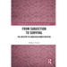 From Subjection to Survival: The Artistry of American Women Writers