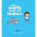 When Sharks Attack with Kindness