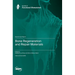 Bone Regeneration and Repair Materials
