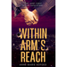 Within Arm's Reach