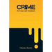 Crime: Its Cause and Treatment