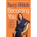 Becoming You: The Proven Method for Crafting Your Authentic Life and Career