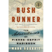 Bush Runner: The Adventures of Pierre-Esprit Radisson