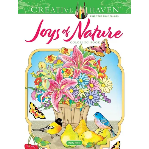 Creative Haven Joys of Nature Coloring Book