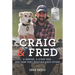 Craig & Fred Young Readers' Edition: A Marine, a Stray Dog, and How They Rescued Each Other