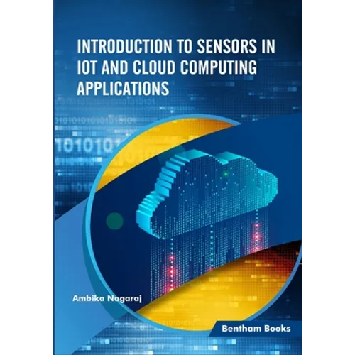 Introduction to Sensors in IoT and Cloud Computing Applications