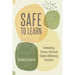 Safe to Learn: Embedding Trauma-informed Student Wellbeing Practices