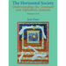The Horizontal Society (Volumes 1 & 2): Understanding the Covenant and Alphabetic Judaism (Vol. I and II)