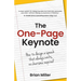 The One-Page Keynote: How to Design a Speech That Always Works, No Charisma Required