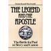 The Legend and the Apostle: The Battle for Paul in Story and Canon