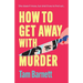 How to Get Away with Murder