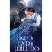 Only a Lady Will Do