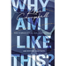 Why Am I Like This?: How to Break Cycles, Heal from Trauma, and Restore Your Faith