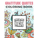 Gratitude Quotes Coloring Book: Good Vibes Coloring Book