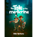 The Tale of the Medicrine