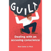 Guilt: Dealing with an accusing conscience