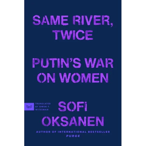 Same River, Twice: Putin's War on Women