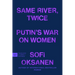 Same River, Twice: Putin's War on Women
