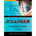 JCL & VSAM Programming Guide