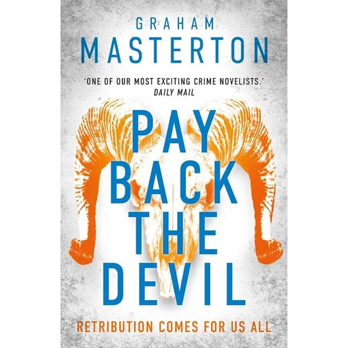 Pay Back the Devil: The Brand New Gripping and Gritty Thriller for 2025, an Unmissable Must-Read Dark Detective Series