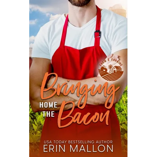 Bringing Home the Bacon: A Surprise Baby Romantic Comedy