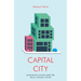 Capital City: Gentrification and the Real Estate State