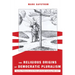 The Religious Origins of Democratic Pluralism: Paul Peter Waldenström and the Politics of the Swedish Awakening 1868-1917
