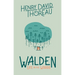 Walden: Life in the Woods: Life in the Woods