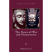 The Roots of War and Domination