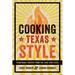 Cooking Texas Style: Traditional Recipes from the Lone Star State