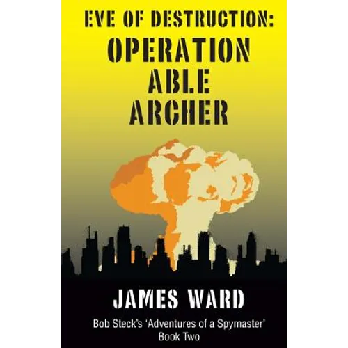 Eve of Destruction - Operation Able Archer