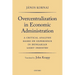Overcentralization in Economic Administration: A Critical Analysis Based on Experience in Hungarian Light Industry