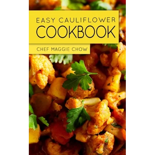 Easy Cauliflower Cookbook