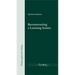 Reconstructing a Learning Society: The Ideal of Self-Cultivation and Dewey's Principle of Continuity