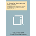 A Study in Neotropical Pselaphidae: Northwestern University Studies in the Biological Sciences and Medicine, No. 1